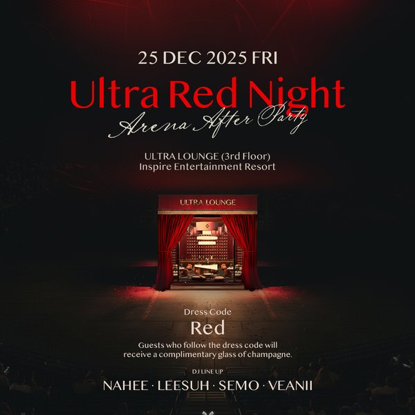 Ultra Red Night — a bold arena after-party at Ultra Lounge. A night of DJ performances, red-themed elegance, and late-night energy, exclusively at INSPIRE Entertainment Resort.